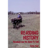 Re-Riding History: Horseback Over the Santa Fe Trail - Paperback