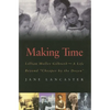 Making Time: Lillian Moller Gilbreth -- A Life Beyond "Cheaper by the Dozen" - Paperback