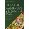 Libro de Cocina de Verduras 2022 - Paperback