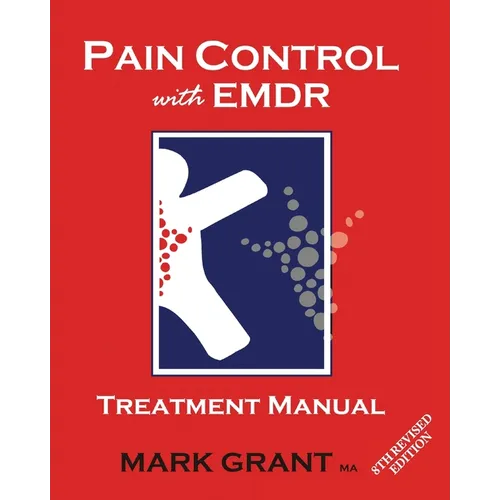 Pain Control with EMDR: Treatment manual 8th Revised Edition - Paperback
