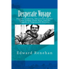 Desperate Voyage: Donald Crowhurst, The London Sunday Times Golden Globe Race, and the Tragedy of Teignmouth Electron - Paperback