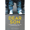Dear Son: Raising Faithful, Just, and Compassionate Men - Paperback