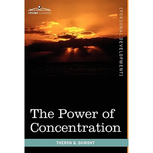 The Power of Concentration - Hardcover