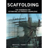 SCAFFOLDING - THE HANDBOOK FOR ESTIMATING and PRODUCT KNOWLEDGE - Hardcover