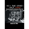 How the Other Half Lives: Studies Among the Tenements of New York - Paperback