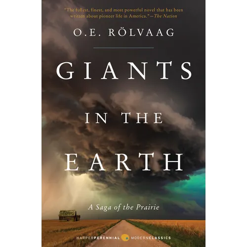 Giants in the Earth: A Saga of the Prairie - Paperback