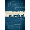 Eureka!: Discover and Enjoy the Hidden Power of the English Language - Paperback