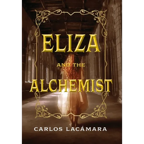 Eliza and the Alchemist - Hardcover