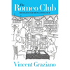 The Romeo Club: Restless Old Men Eating Out - Paperback