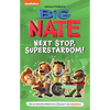 Big Nate: Next Stop, Superstardom!: Volume 3 - Paperback