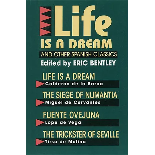 Life Is a Dream and Other Spanish Classics - Paperback