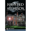 Haunted Atchison - Paperback