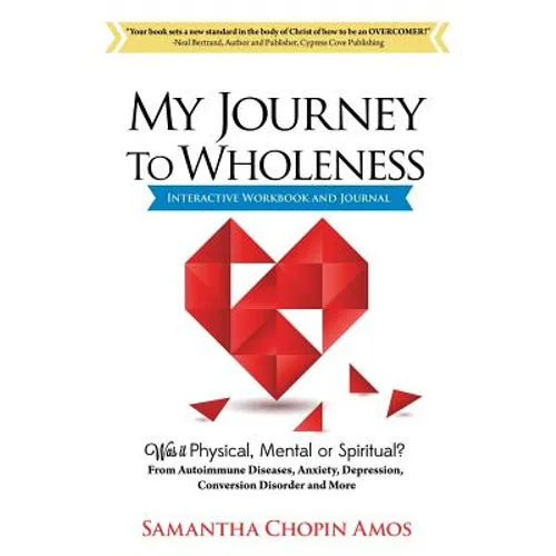 My Journey To Wholeness Interactive Workbook and Journal - Paperback