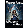 A Perjury of Owls: Book Four of 'Fantasy & Forensics' - Paperback