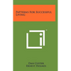 Patterns For Successful Living - Hardcover