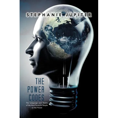 The Power Codes: The Language and Habits of the Most Powerful People on the Planet - Paperback
