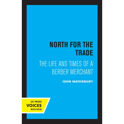 North for the Trade: The Life and Times of a Berber Merchant - Paperback