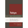 Tokyo: Memory, Imagination, and the City - Paperback