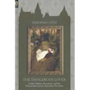 The Dangerous Lover: Gothic Villains, Byronism, and the Nineteenth-Century Seduction Narrative - Paperback