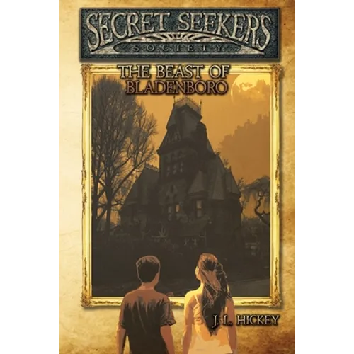 Secret Seekers Society and the Beast of Bladenboro - Paperback