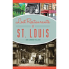 Lost Restaurants of St. Louis - Hardcover