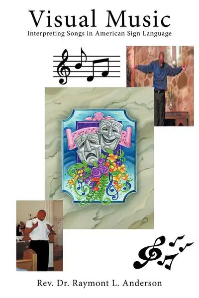Visual Music: Interpreting Songs in American Sign Language - Paperback