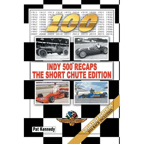 Indy 500 Recaps-The Short Chute Edition - Paperback