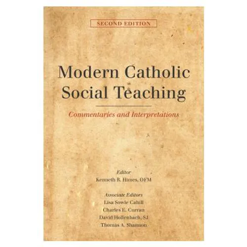 Modern Catholic Social Teaching: Commentaries and Interpretations, Second Edition - Paperback