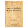 Modern Catholic Social Teaching: Commentaries and Interpretations, Second Edition - Paperback