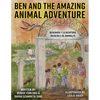 Ben and the Amazing Animal Adventure - Paperback