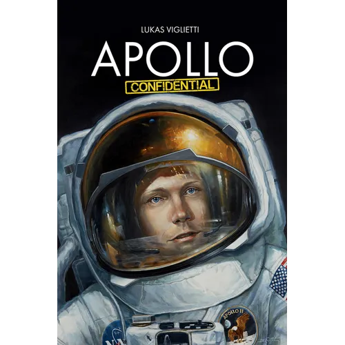 Apollo Confidential: Memories of Men on the Moon - Paperback