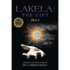 Lakela: The Gift - Paperback