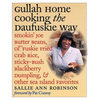 Gullah Home Cooking the Daufuskie Way: Smokin' Joe Butter Beans, Ol' 'Fuskie Fried Crab Rice, Sticky-Bush Blackberry Dumpling, and Other Sea Island Fa - Paperback