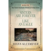 Sisters are Forever and Like an Eagle: An Anthology of Southern Historical Fiction - Paperback