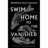 Swim Home to the Vanished - Paperback
