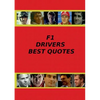 F1 Drivers Best Quotes - Paperback