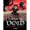 Closer to the Void: Ozy and Millie 2006-2007 - Paperback
