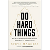 Do Hard Things: Why We Get Resilience Wrong and the Surprising Science of Real Toughness - Hardcover