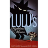 Lulu's Mysterious Mission - Hardcover