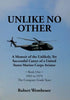 Unlike No Other: A Memoir of the Unlikely, Yet Successful Career of a United States Marine Corps Aviator - Hardcover