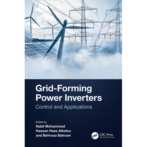Grid-Forming Power Inverters: Control and Applications - Hardcover