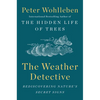 The Weather Detective: Rediscovering Nature's Secret Signs - Hardcover