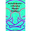 Rachel's Realm - A Portal of Witches' Wisdoms. - Paperback