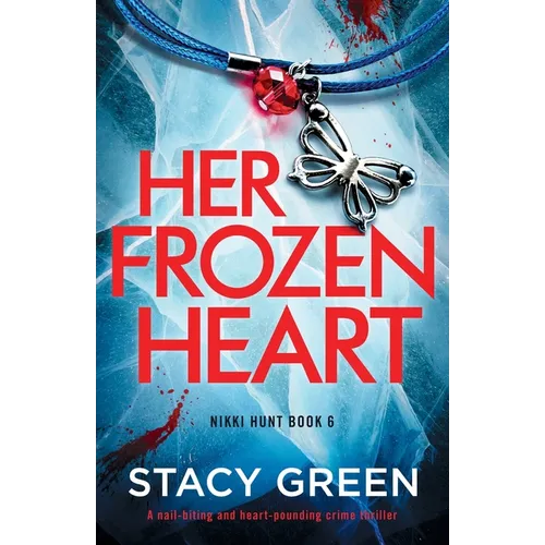 Her Frozen Heart: A nail-biting and heart-pounding crime thriller - Paperback