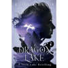 Dragon Lake: A Swan Lake Retelling - Paperback