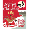 Merry Christmas Lily - Xmas Activity Book: (Personalized Children's Activity Book) - Paperback
