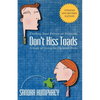 Don't Kiss Toads - Paperback