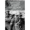 Defensive Measures Against Gas Attacks 1917 - Paperback