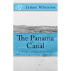 The Panama Canal: A History of One of the Most Difficult Engineering Projects Ever - Paperback