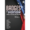 Badges of Honor: Stories of the Head, Heart, and Hand - Hardcover